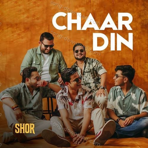Chaar Din Shor MP3 Download
